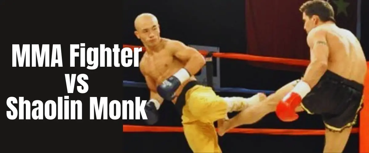 MMA Fighter vs Shaolin Monk