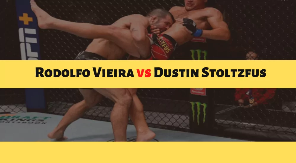 Rodolfo Vieira vs Dustin Stoltzfus