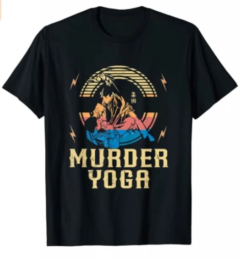 murder yoga shirt