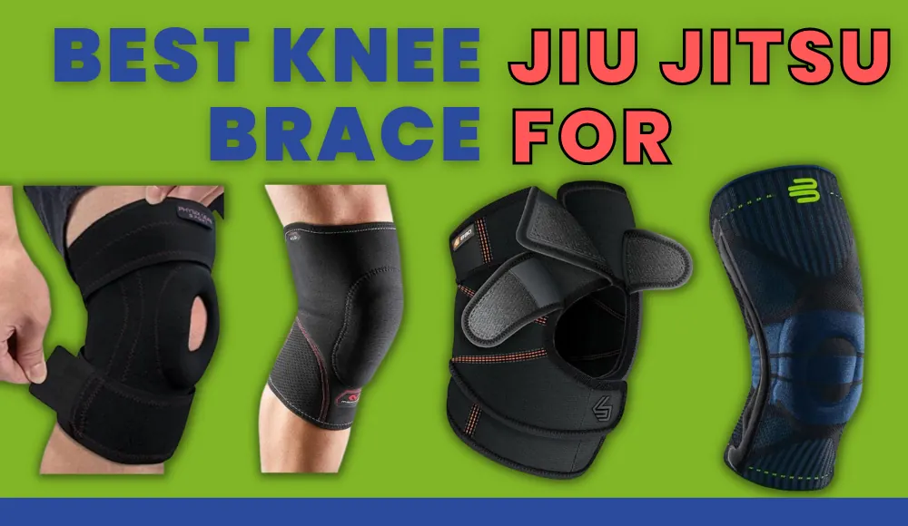 best knee brace for jiu jitsu