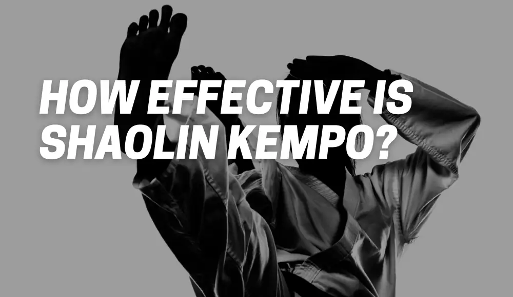 How Effective Is Shaolin Kempo?