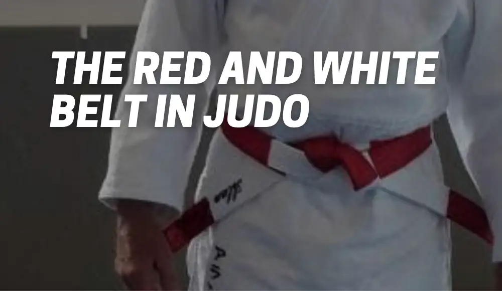 The Red and White Belt Judo