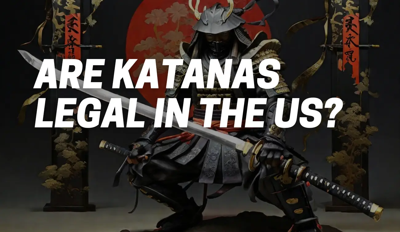Are Katanas Legal in the US?