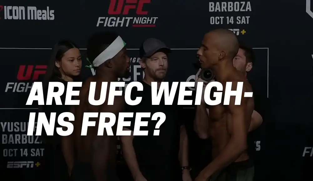 Are UFC Weigh-ins Free?