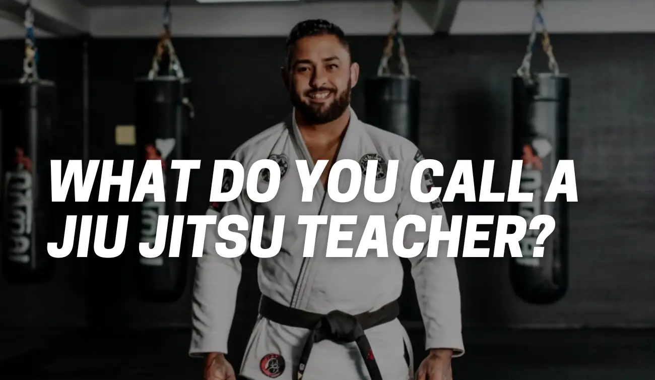 What Do You Call a Jiu Jitsu Teacher?